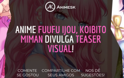 Anime Fuufu Ijou, Koibito Miman divulga teaser visual!