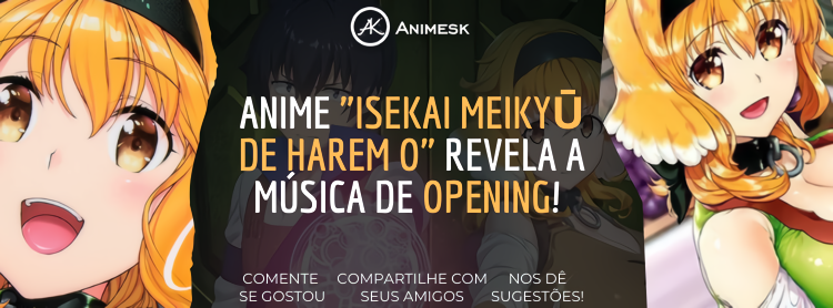 Anime “Isekai Meikyū de Harem o” revela a música de opening!