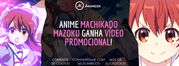 Anime Machikado Mazoku ganha vídeo promocional!