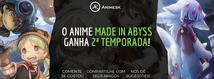 O anime Made in Abyss ganha 2ª temporada!