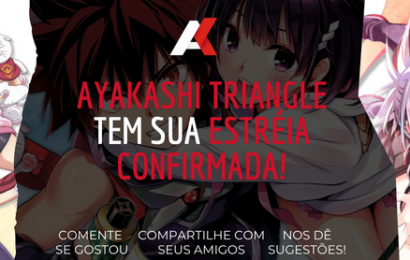 Ayakashi Triangle tem sua estréia confirmada!