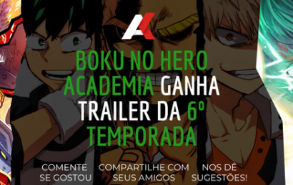 Boku no Hero Academia ganha trailer da 6º temporada