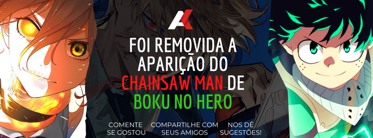 Foi removida a aparição do Chainsaw Man de Boku no Hero