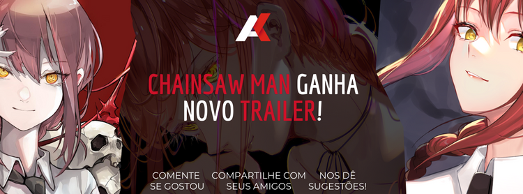 Chainsaw Man ganha novo trailer!