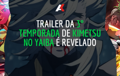 Trailer da 3° temporada de Kimetsu No Yaiba é revelado