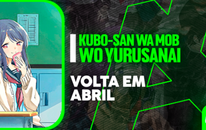 O anime Kubo-san wa Mob wo Yurusanai voltará em abril