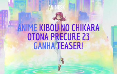 Anime Kibou no Chikara ~Otona Precure 23~ ganha teaser!